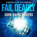 Fail Deadly cover image