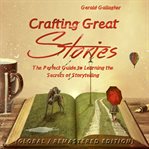 Crafting great stories cover image