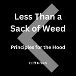 Less Than a Sack of Weed cover image