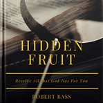 Hidden Fruit cover image