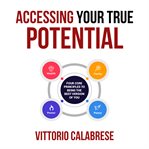 Accessing your true potential cover image
