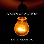 A Man of Action cover image