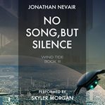 No Song, but Silence cover image
