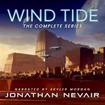 Wind Tide : The Complete Series. Books #1-3. Wind Tide cover image