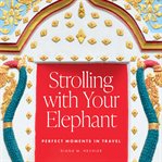 Strolling With Your Elephant cover image