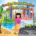 Goodbye Tropical Weather and Hello Winter cover image