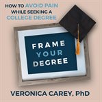 Frame Your Degree cover image
