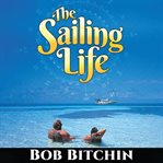 The Sailing Life cover image