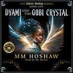 Dyami and the Gobi Crystal cover image