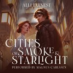 Cities of Smoke and Starlight : Gate Chronicles cover image