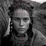 New West : Hill Country. Act 3 cover image