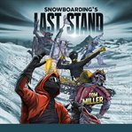 Snowboardings Last Stand cover image