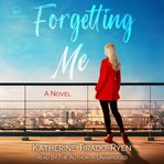 Forgetting Me cover image