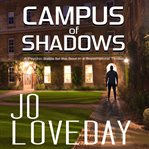 Campus of Shadows : A Psychic Battle For The Soul In A Supernatural Thriller cover image