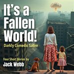 It's a Fallen World cover image