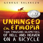 Unhinged in Ethiopia cover image
