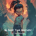 Go Save Your Brother cover image