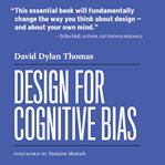 Design for Cognitive Bias cover image