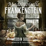 Mademoiselle Frankenstein cover image
