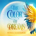 The Color of Dreams cover image