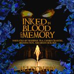 Inked in Blood and Memory cover image