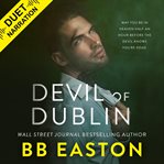 Devil of Dublin : A Dark Irish Mafia Romance cover image