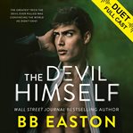 The Devil Himself : A Dark Irish Mafia Romance cover image