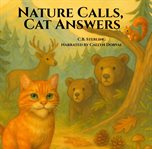 Nature Calls, Cat Answers cover image