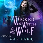 Wicked Witch of the Wolf cover image
