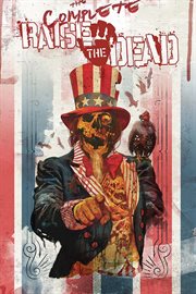 The complete raise the dead. Issue 1-4 cover image