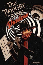 The Twilight Zone: the Shadow. Issue 1-4 cover image