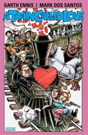 A train called love. Issue 1-10 cover image