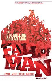 The six million dollar man: fall of man. Issue 1-5 cover image