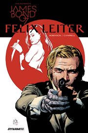 Ian Fleming's James Bond 07.. Issue 1-6. Felix Leiter