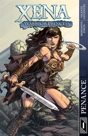 Xena: warrior princess vol.4: xena vol. 1: penance collection. Volume 0, issue 1-9 cover image