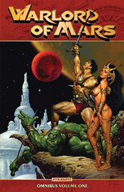 Warlord of Mars: Dejah Thoris : Omnibus. Volume 1 cover image