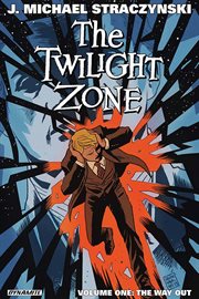 The twilight zone, vol. 1 : the way out. Issue 1-4 cover image