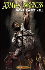Army of darkness vol. 2: home sweet hell. Volume 2, issue 9-12 cover image