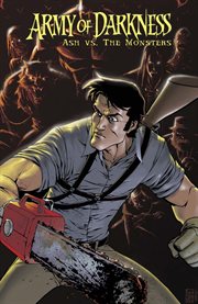 Army of darkness: ash vs. the classic monsters. Issue 8-13 cover image