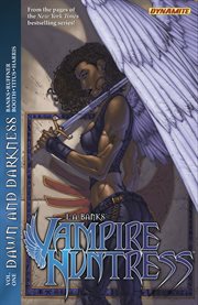 L.a. banks' vampire huntress vol. 1: dawn and darkness. Volume 1, issue 1-4 cover image