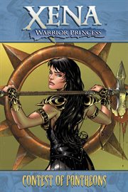 Contest of Pantheons : Xena, warrior princess. Volume 1, issue 1-4 cover image