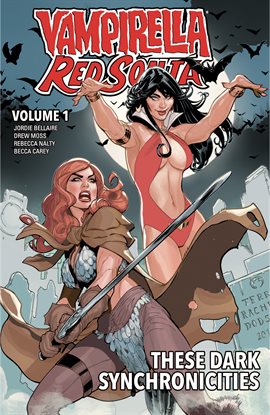 Cover image for Vampirella/Red Sonja Vol. 1: These Dark Synchronicities