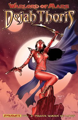 Cover image for Warlord of Mars: Dejah Thoris Vol. 2: The Pirate Queen of Mars