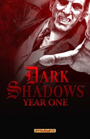 Dark shadows: year one. Issue 1-6 cover image