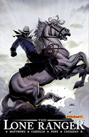 The lone ranger. Volume 2, issue 7-11 cover image