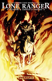 The lone ranger. Volume 3, issue 12-16 cover image
