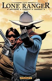 The lone ranger. Volume 4, issue 17-25 cover image