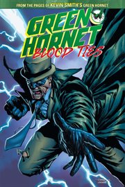 Green hornet: blood ties. Issue 1-4 cover image