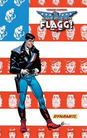 American Flagg!. Volume 1, issue 1-6 cover image