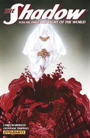 The Shadow. Volume 3, issue 13-18, The light of the world cover image